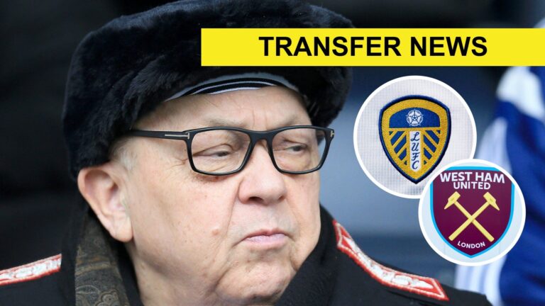 David Sullivan must act after journalist delivers message from top West Ham target that will crush Leeds